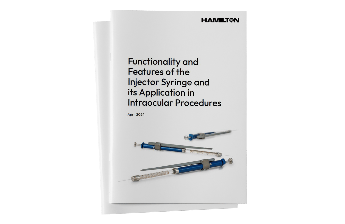 Hamilton Intraocular Syringe White Paper