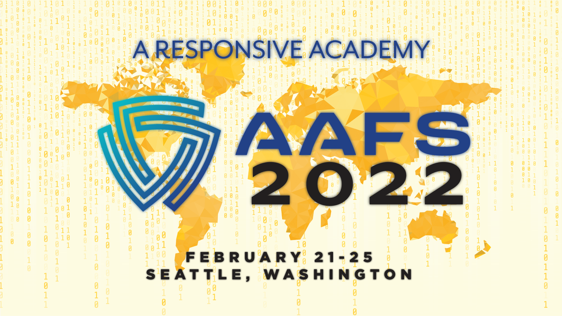 AAFS 2022 conference banner: "A Responsive Academy," February 21–25, Seattle, Washington, with gold world map background.