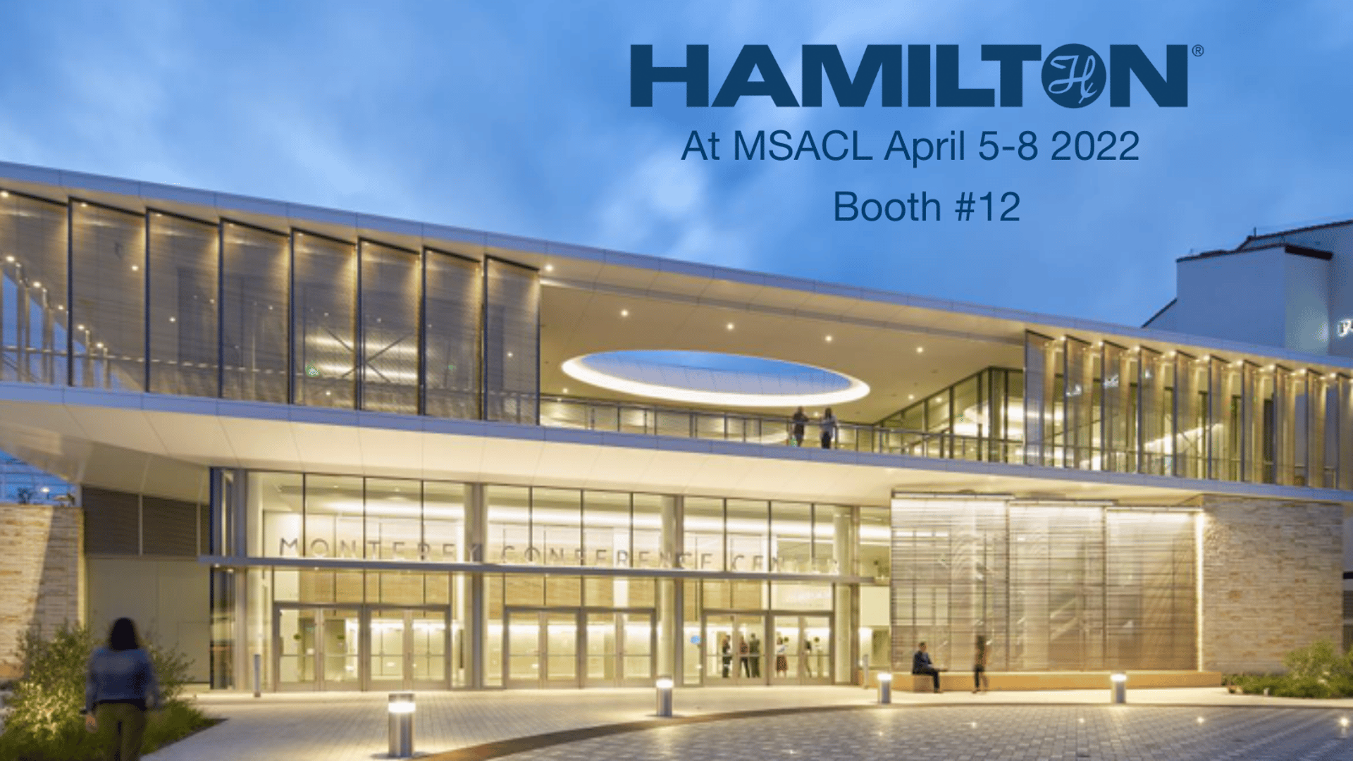 Hamilton Company booth #12 at MSACL April 5–8 2022, Monterey Conference Center exterior