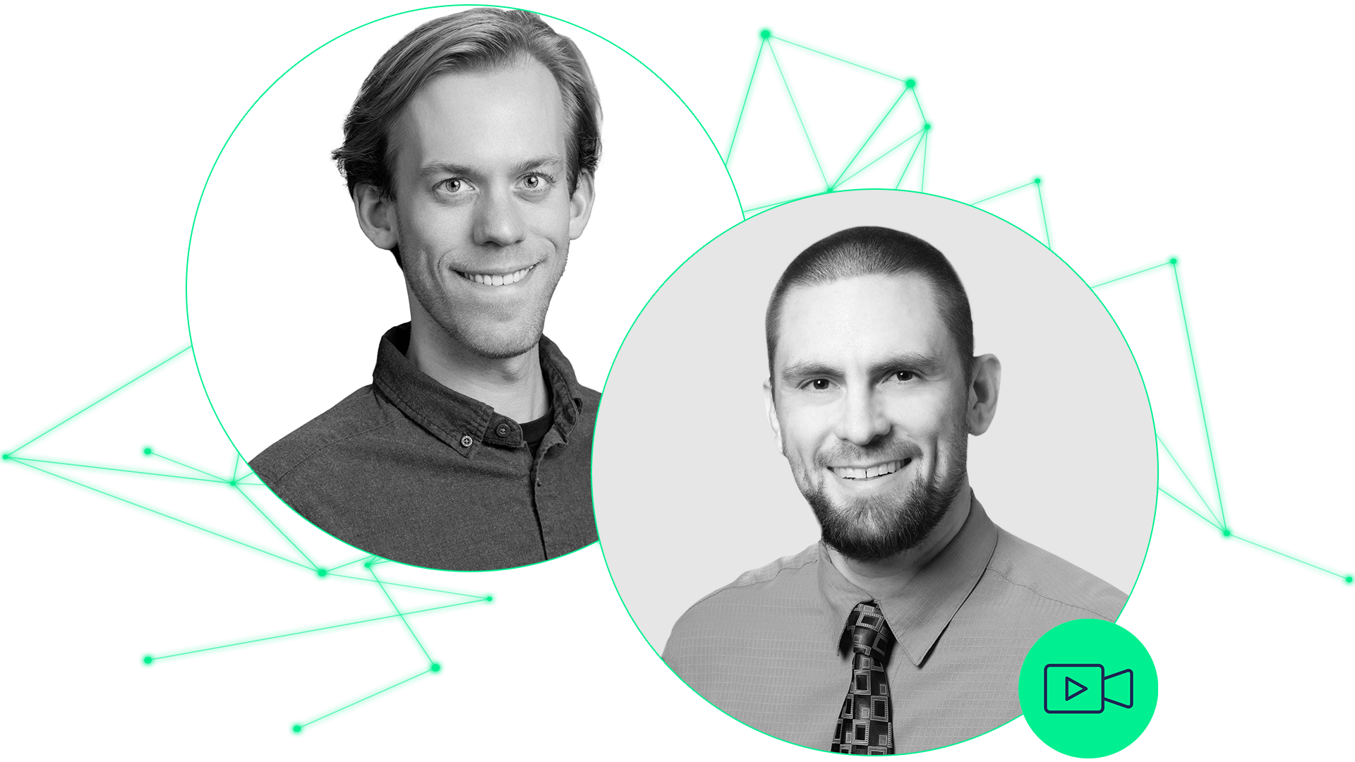 Two headshot portraits of professionals in circular frames with green network graphic overlay and video icon